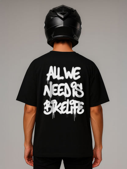 ALL WE NEED IS BIKELIFE GRAFFITI Oversize T-Shirt